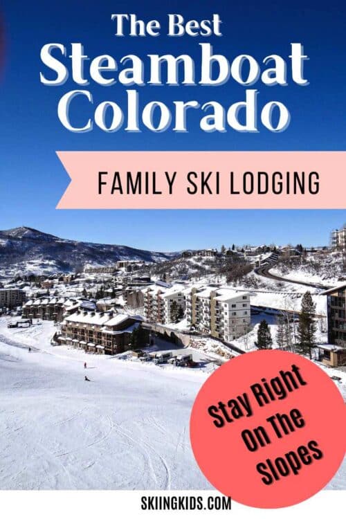 Steamboat family ski lodging