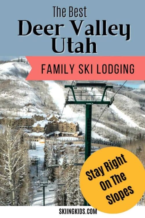 deer valley ski in ski out lodging